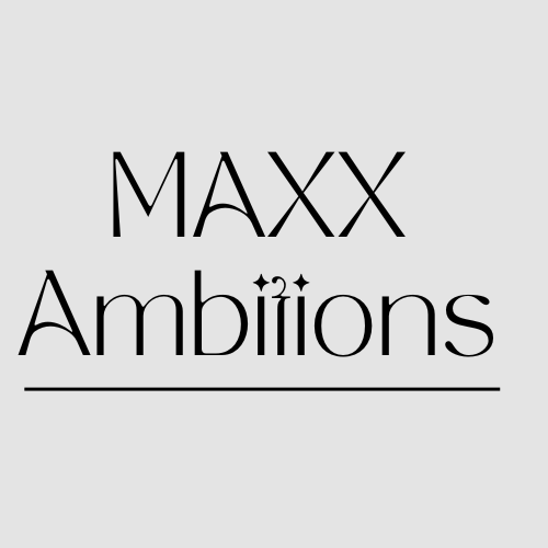 Maxx Ambitions